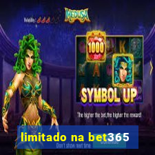 limitado na bet365